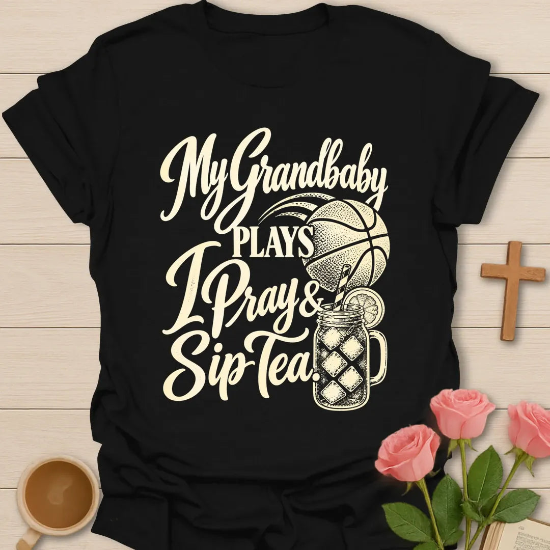 My Grandbaby Plays, I Pray & Sip Tea t-shirt with script lettering, a basketball and an iced tea mason jar - Black