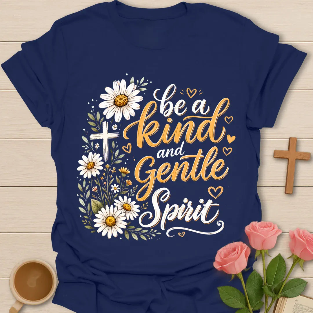 Be A Kind And Gentle Spirit Christian shirt with daisies, cross, hearts, and hand-lettered typography. - Navy