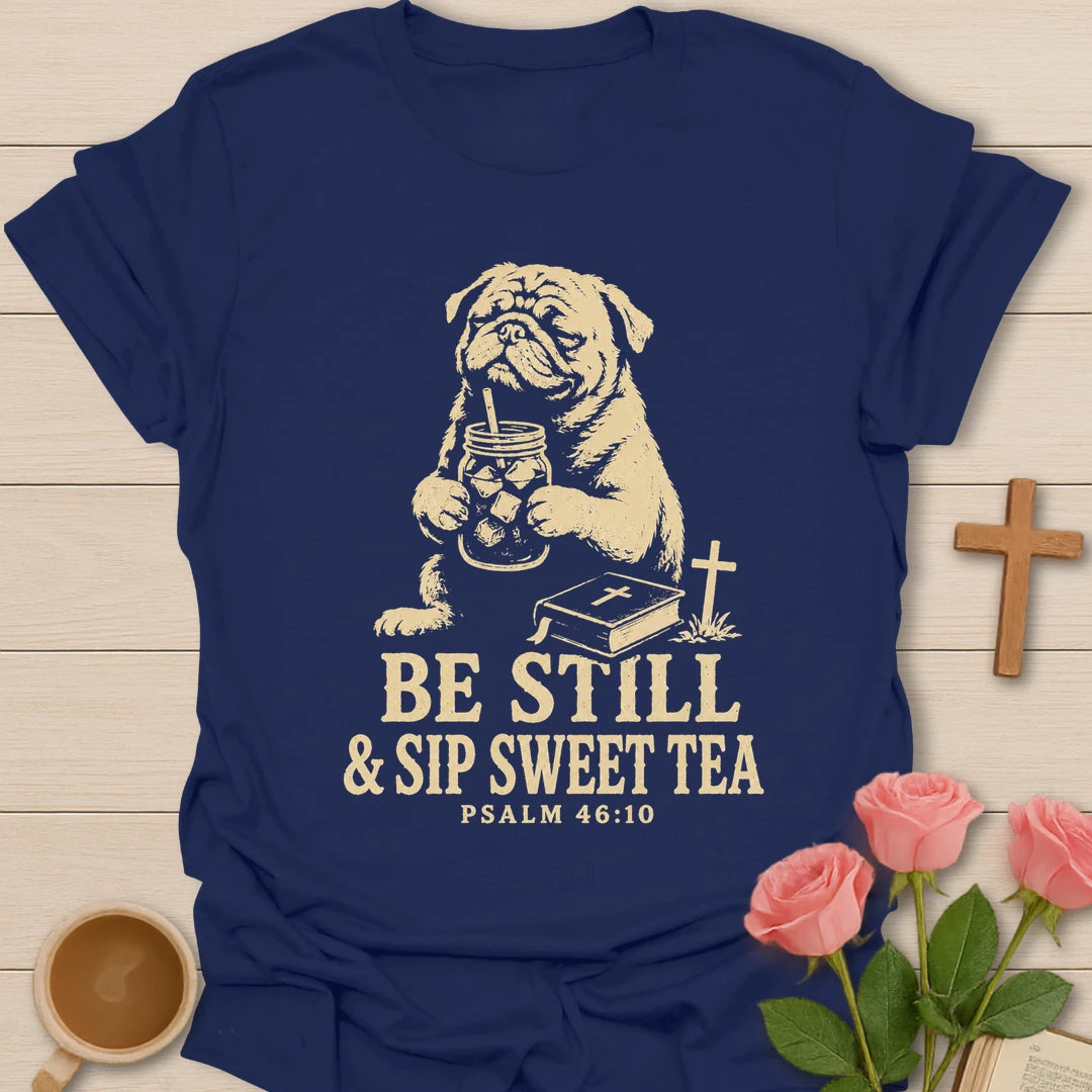 Be Still Sweet Tea dog shirt with cute dog, sweet tea, and faith-inspired lettering. - Navy