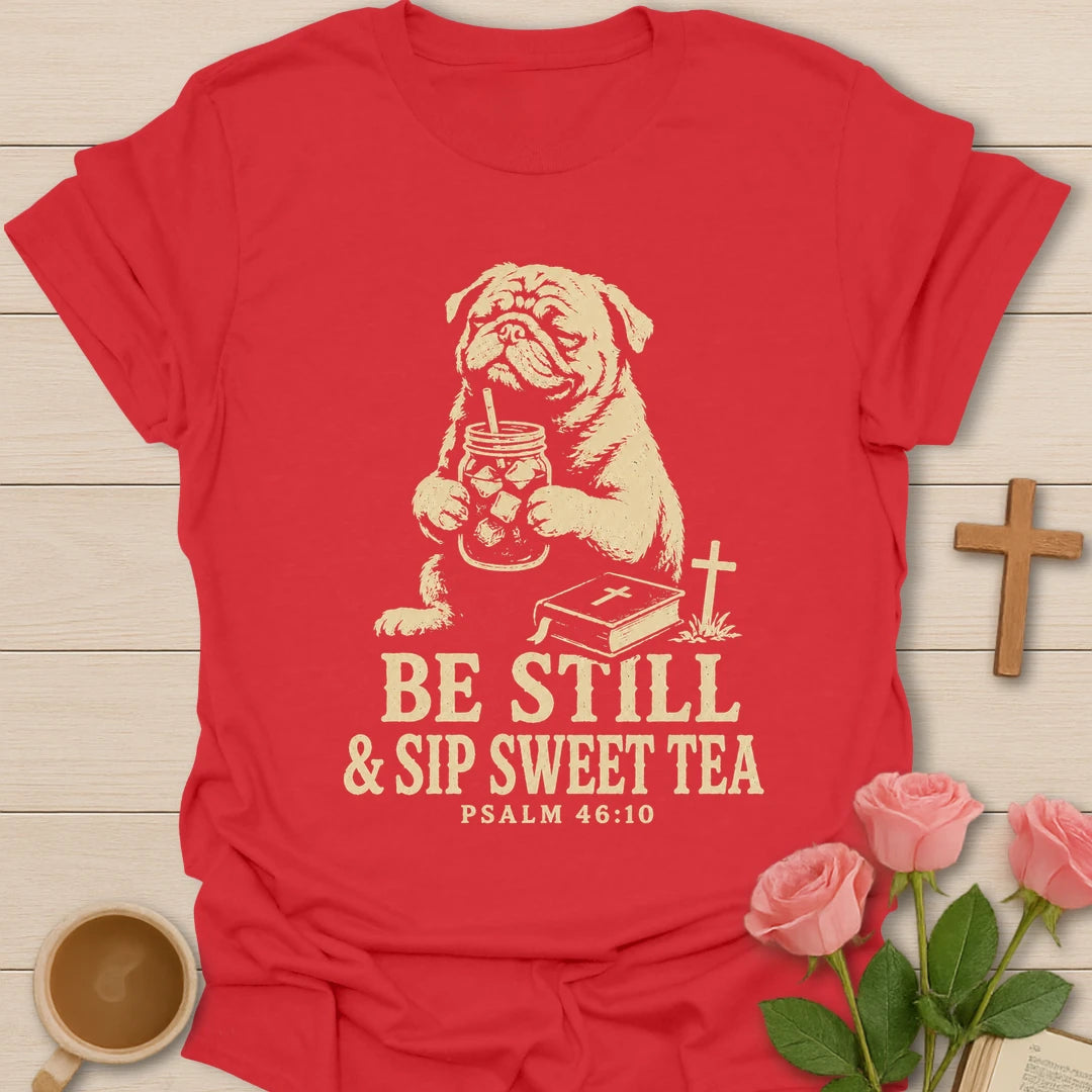 Be Still Sweet Tea dog shirt with cute dog, sweet tea, and faith-inspired lettering. - Red