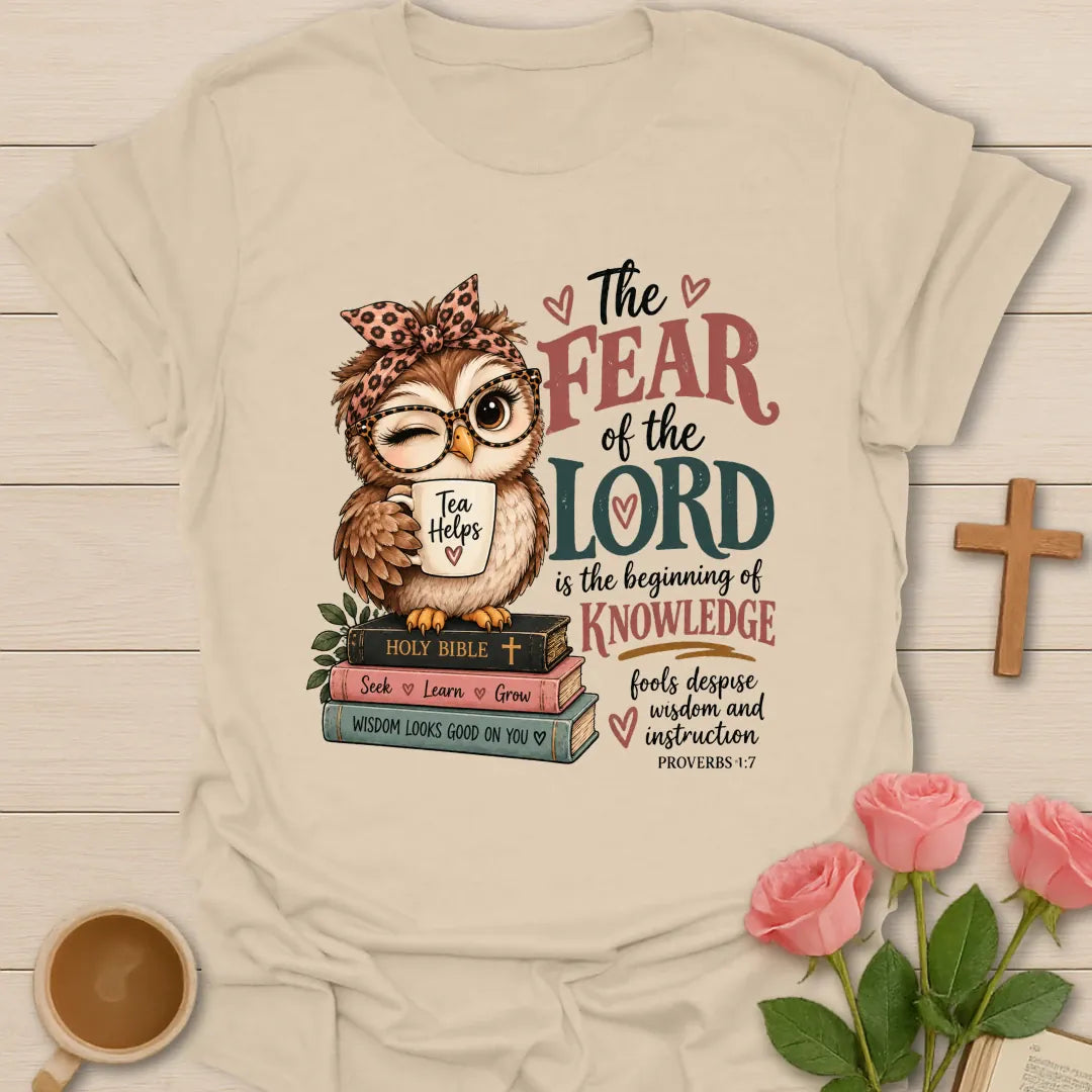 Beginning Of Knowledge Christian t-shirt with Proverbs 1:7 inspired lettering - Sand