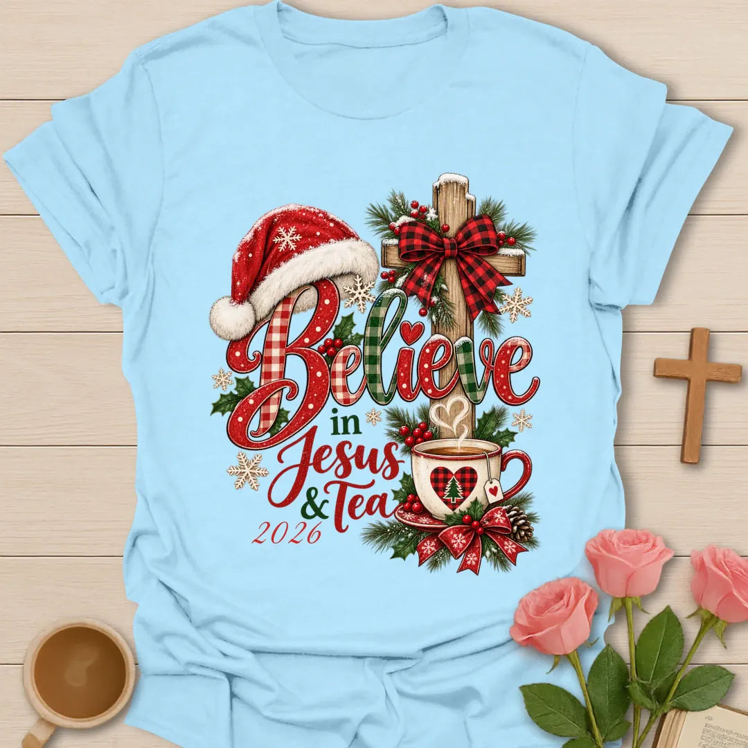 Believe In Jesus & Tea Christmas t-shirt with festive holiday lettering and faith-inspired design - Light Blue