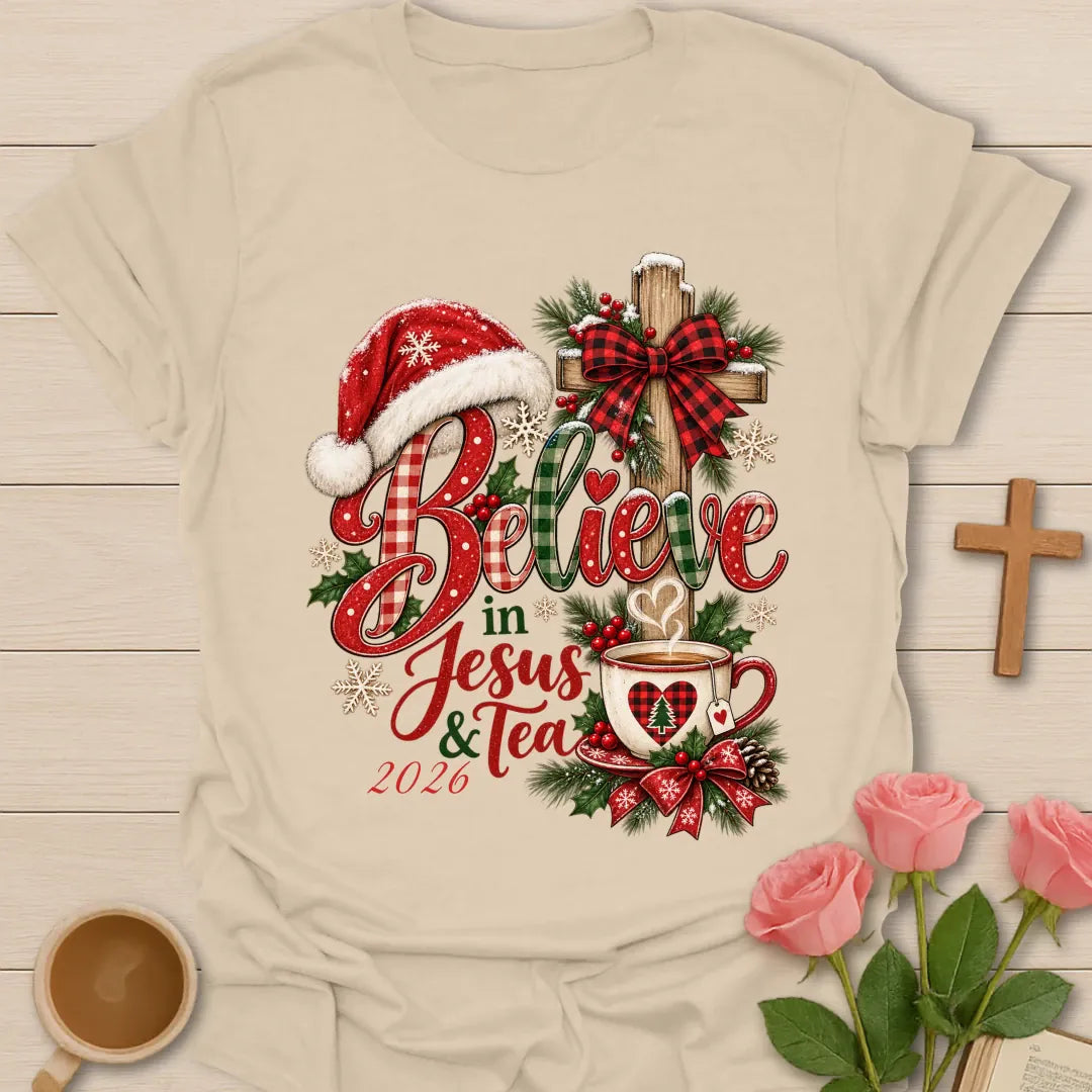 Believe In Jesus & Tea Christmas t-shirt with festive holiday lettering and faith-inspired design - Sand