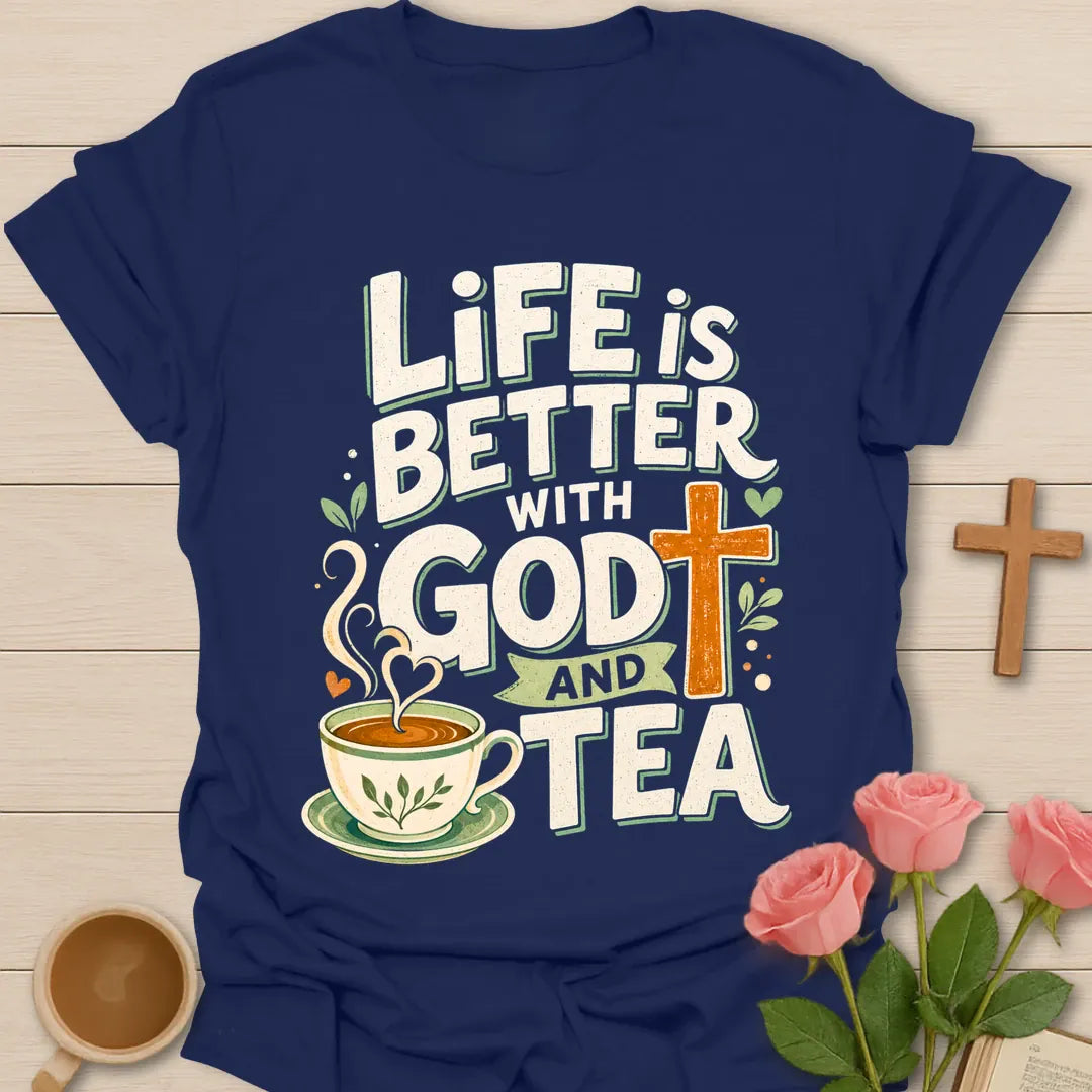 Life Is Better With God And Tea shirt with teacup, cross, hearts, leaves, and vintage cream lettering. - Navy