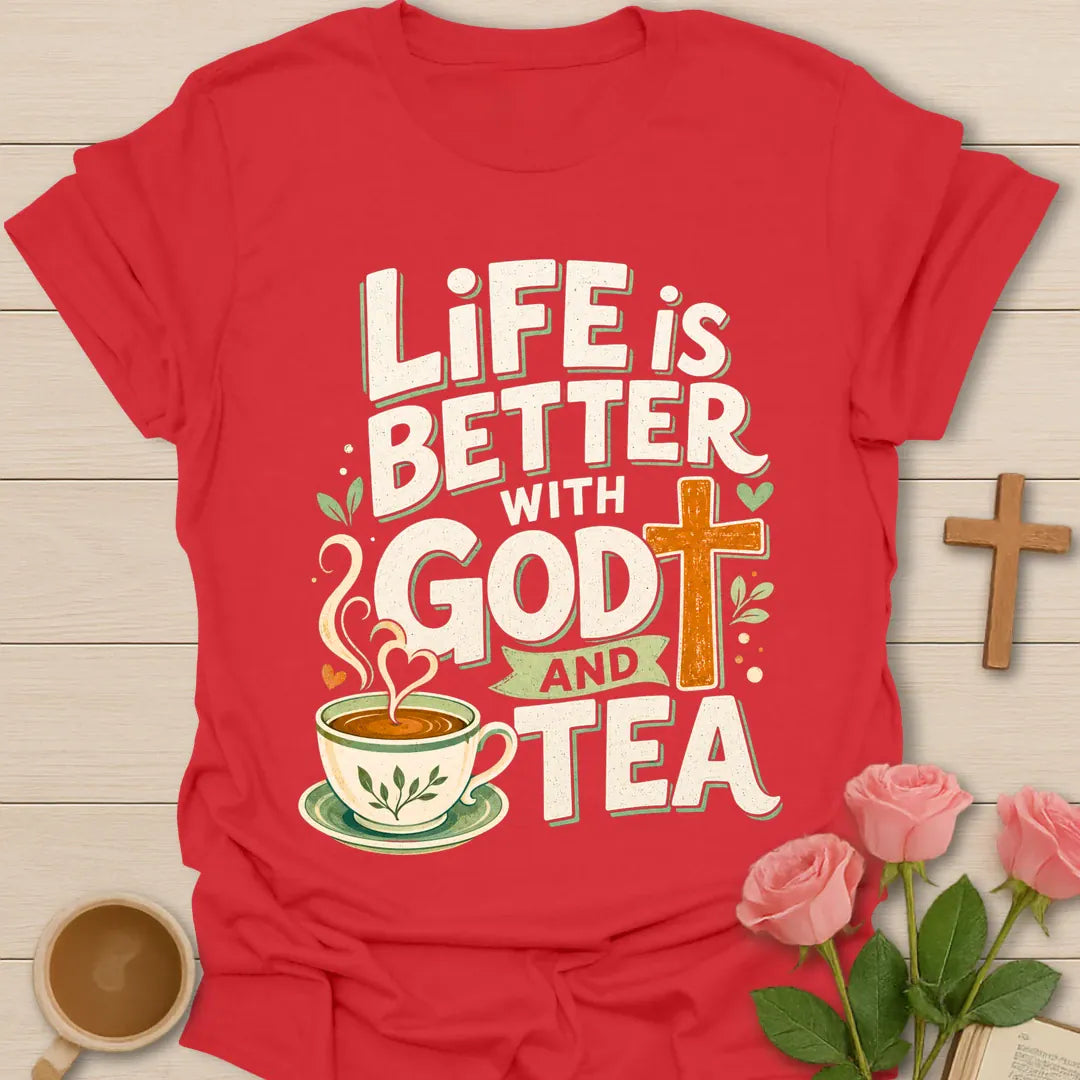 Life Is Better With God And Tea shirt with teacup, cross, hearts, leaves, and vintage cream lettering. - Red