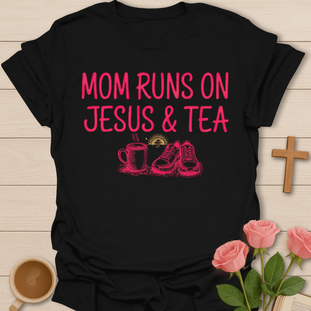 Mom Jesus & Tea Run T-Shirt T-Shirt