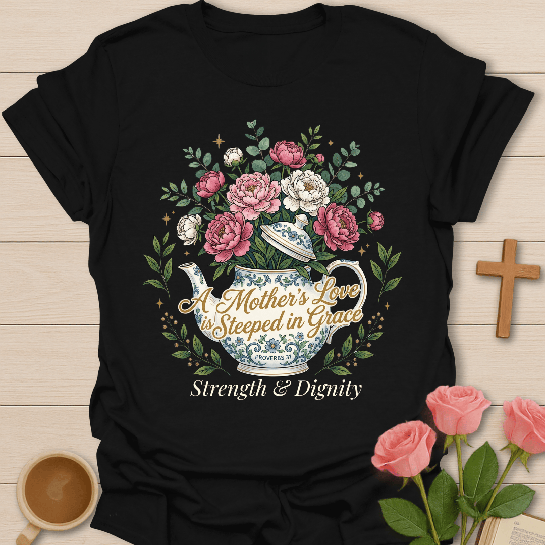Mother’s Grace Tea Christian T-Shirt T-Shirt