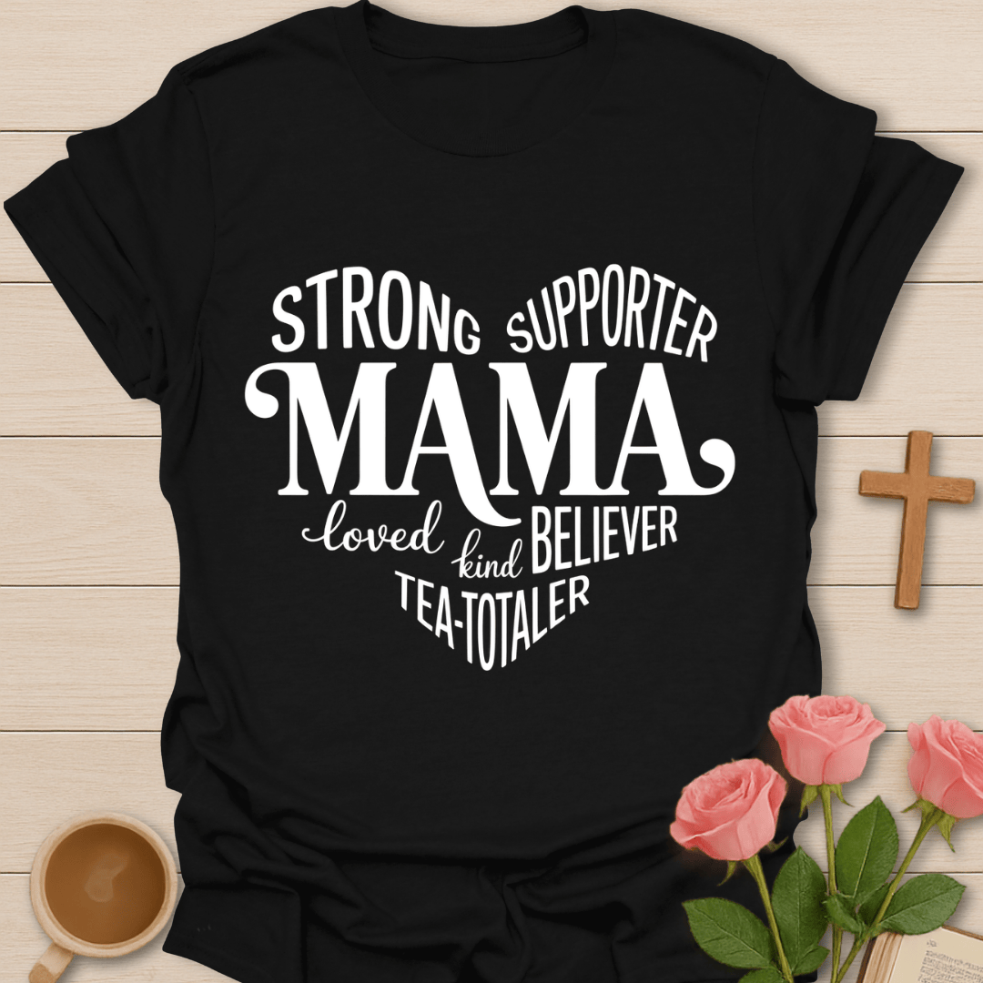Strong Mama Faith Tea Shirt T-Shirt