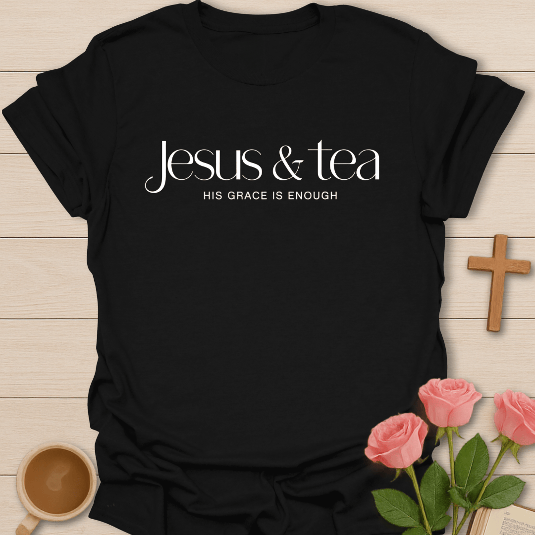 Grace Enough Jesus Tea T-Shirt T-Shirt