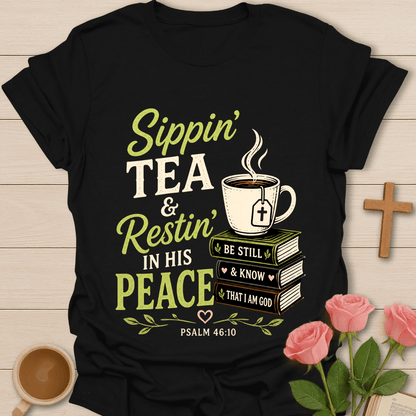 Sippin Peace Christian Tea T-Shirt T-Shirt
