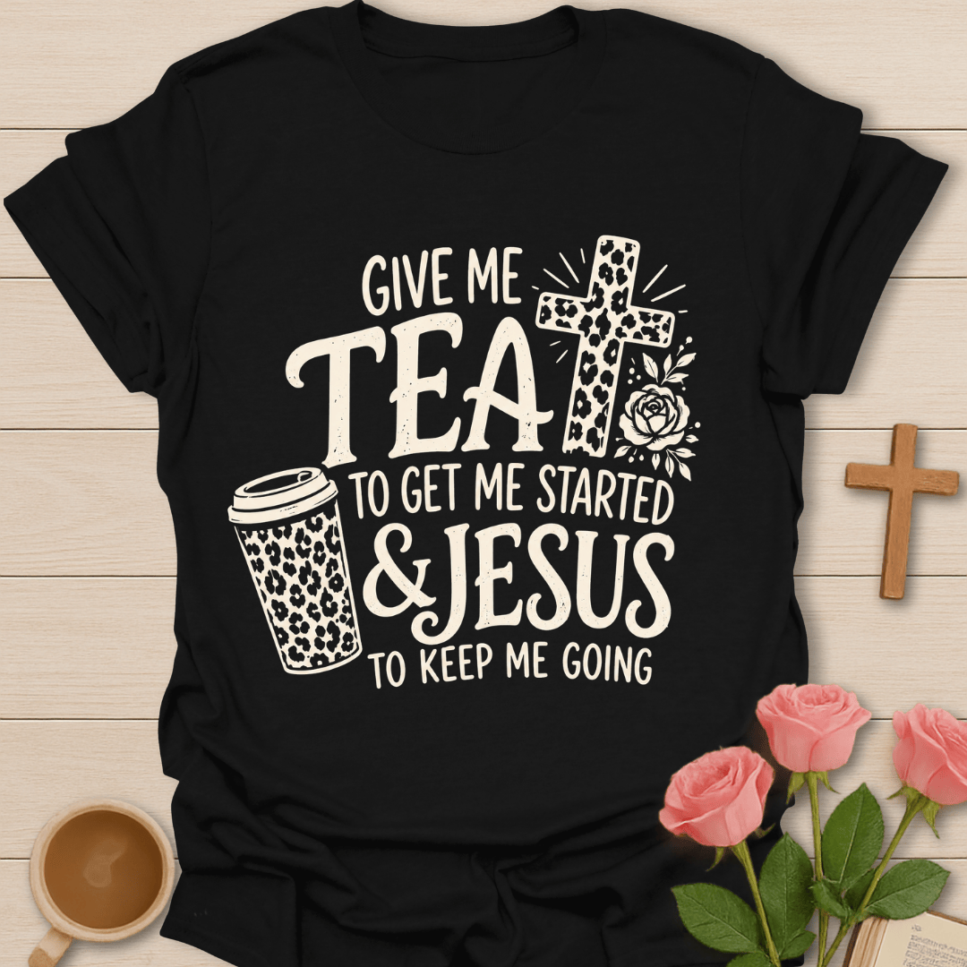 Tea and Jesus T-Shirt KozzyCo Christian and tea lover design