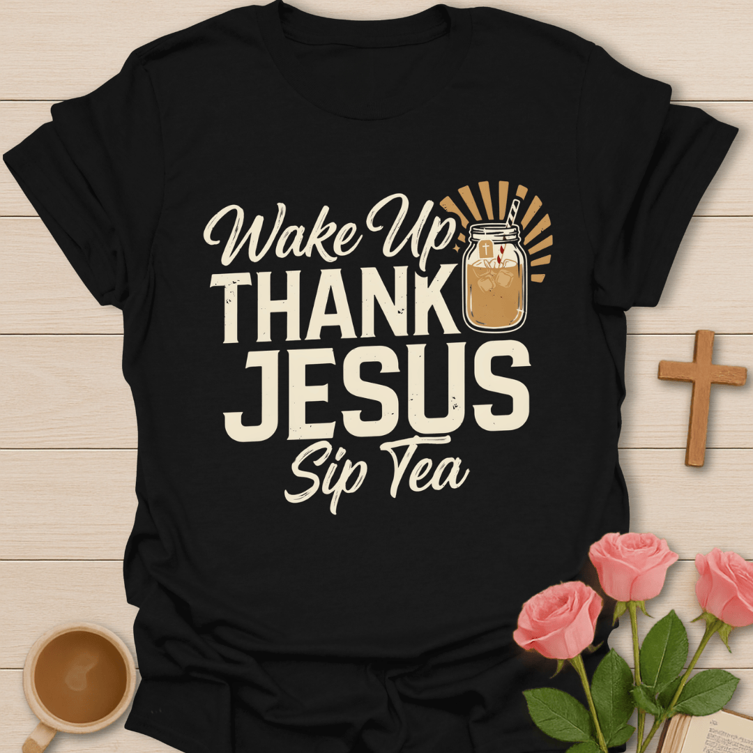 Thank Jesus Sip Tea T-Shirt KozzyCo Christian and tea lover design