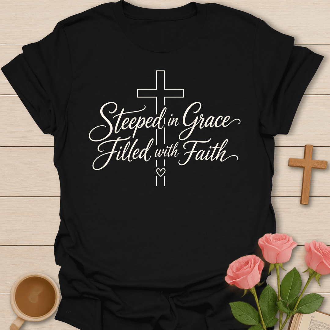 Steeped In Grace Faith T-Shirt KozzyCo Christian and tea lover design