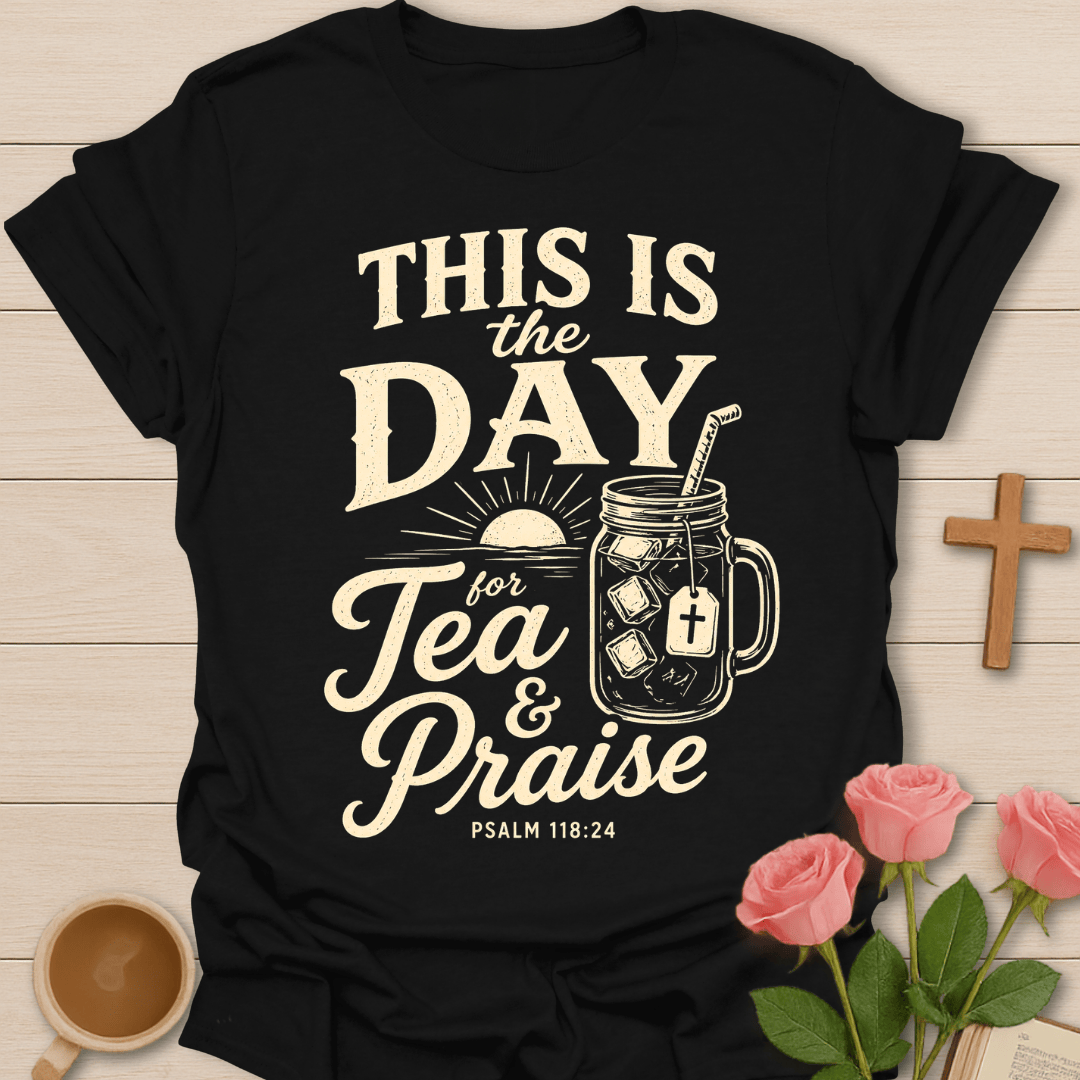 This is Day T-Shirt KozzyCo Christian and tea lover design