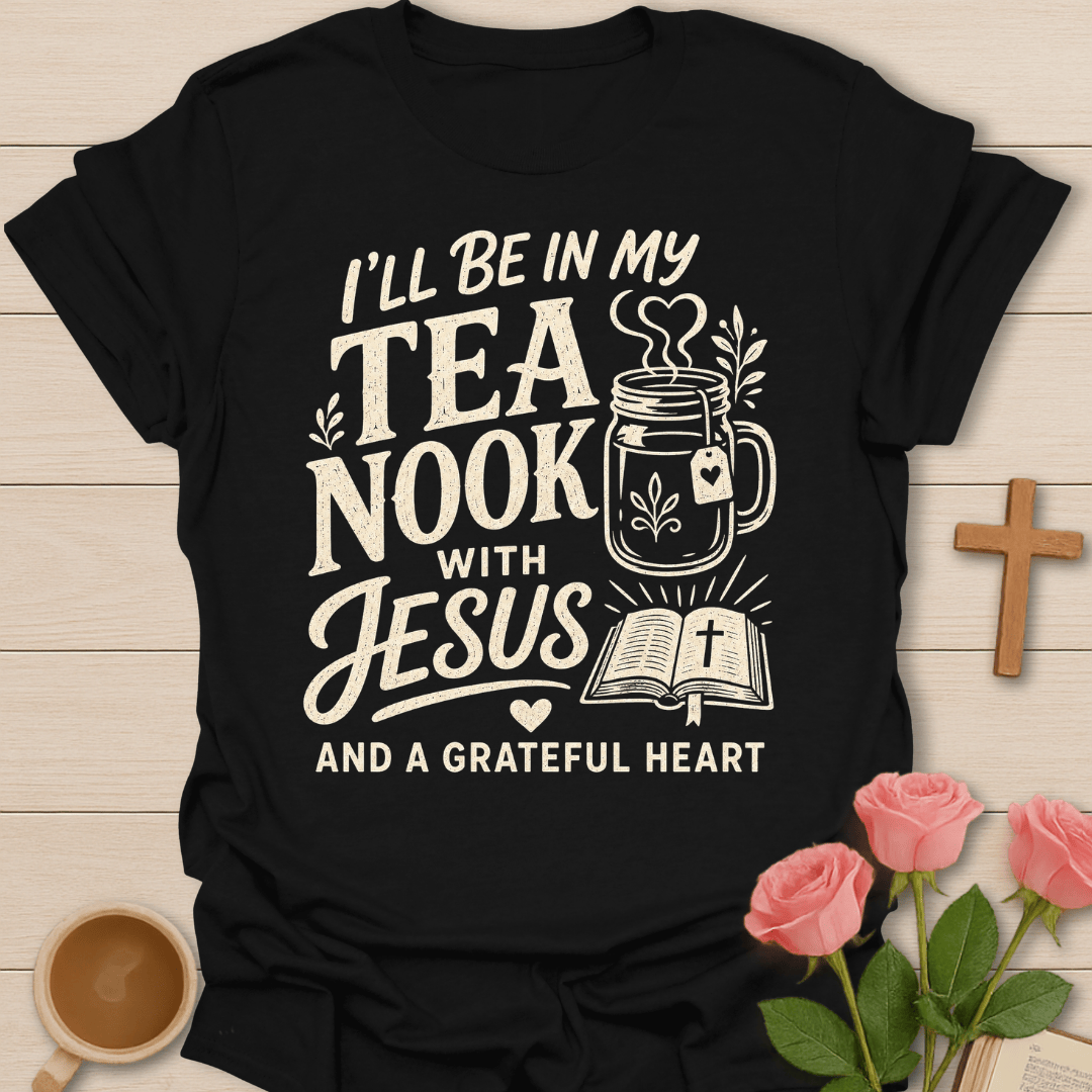 My Tea Nook with Jesus T-Shirt KozzyCo Christian and tea lover design