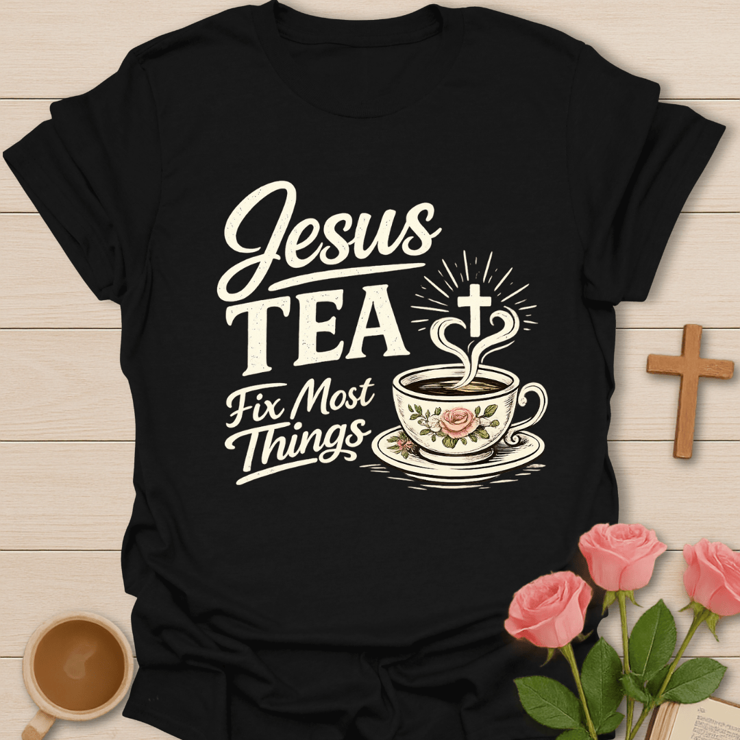 Jesus & Tea Fixes Things T-Shirt KozzyCo Christian and tea lover design