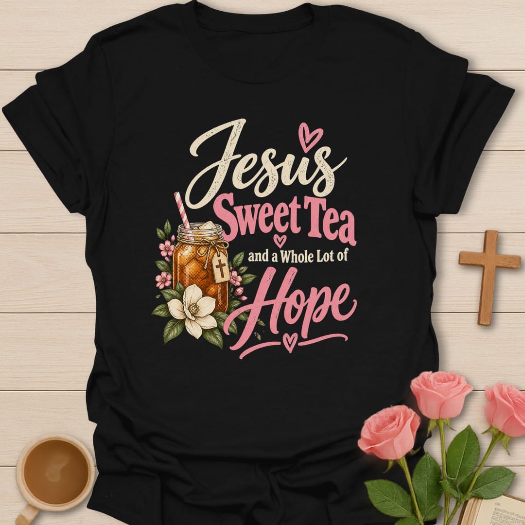 Sweet Tea Hope t-shirt with sweet tea lettering and hopeful faith design - Black