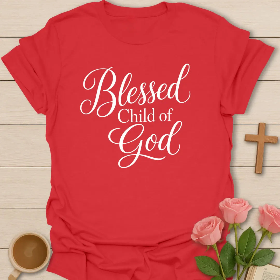 Blessed Child Of God shirt with white script lettering and simple faith-based typography. - Red