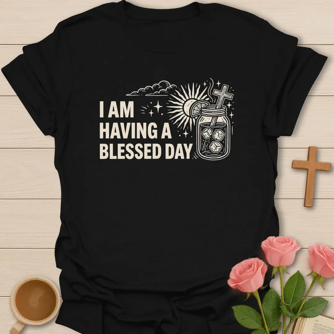 Blessed Day Faith Tea T-Shirt KozzyCo Christian and tea lover design