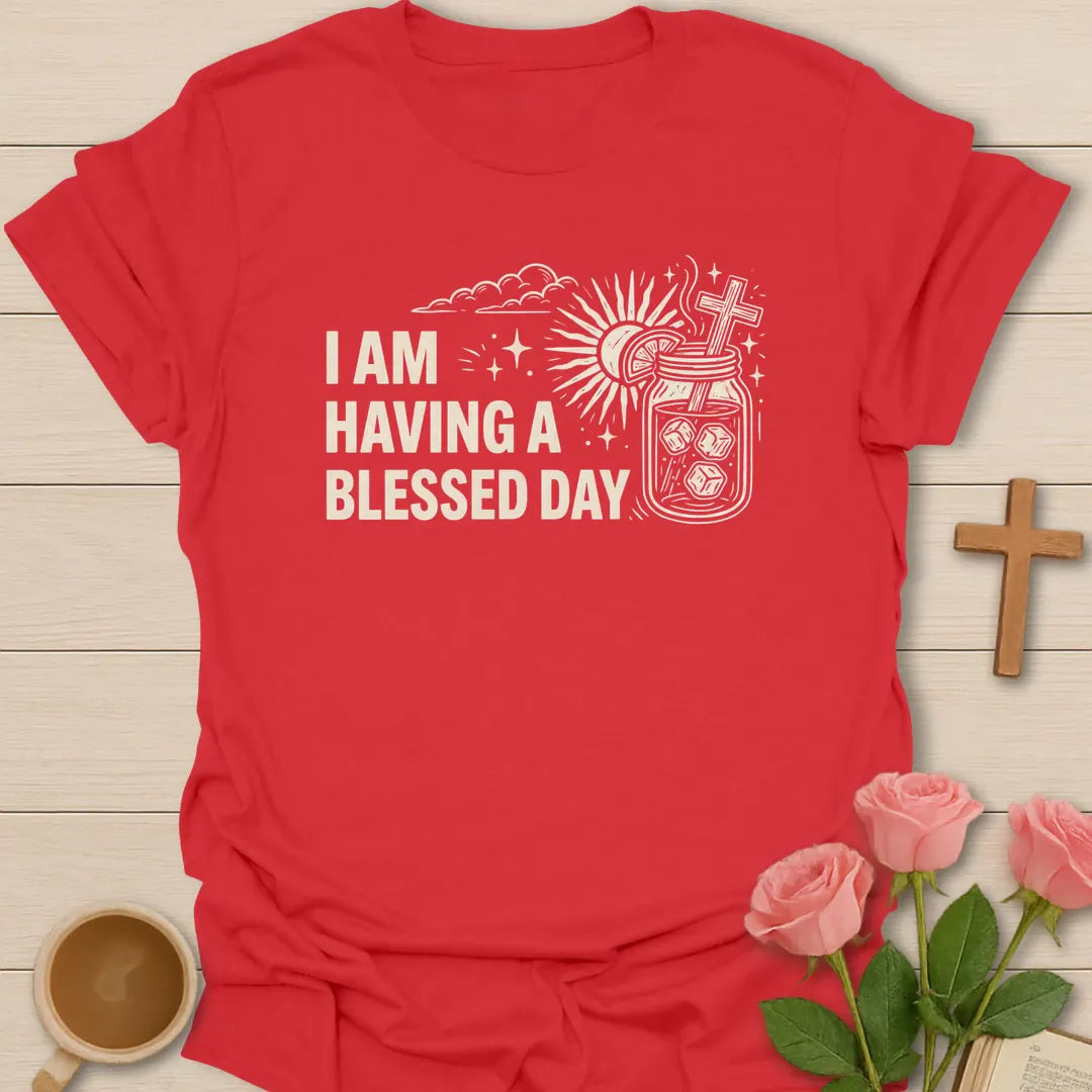 Blessed Day Faith Tea T-Shirt KozzyCo Christian and tea lover design