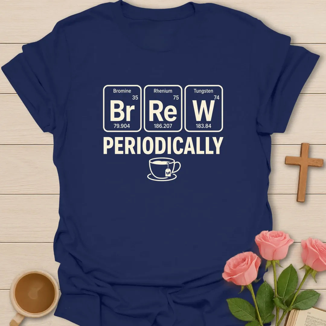 Brew Periodically shirt with periodic table style lettering and faith-inspired tea design. - Navy