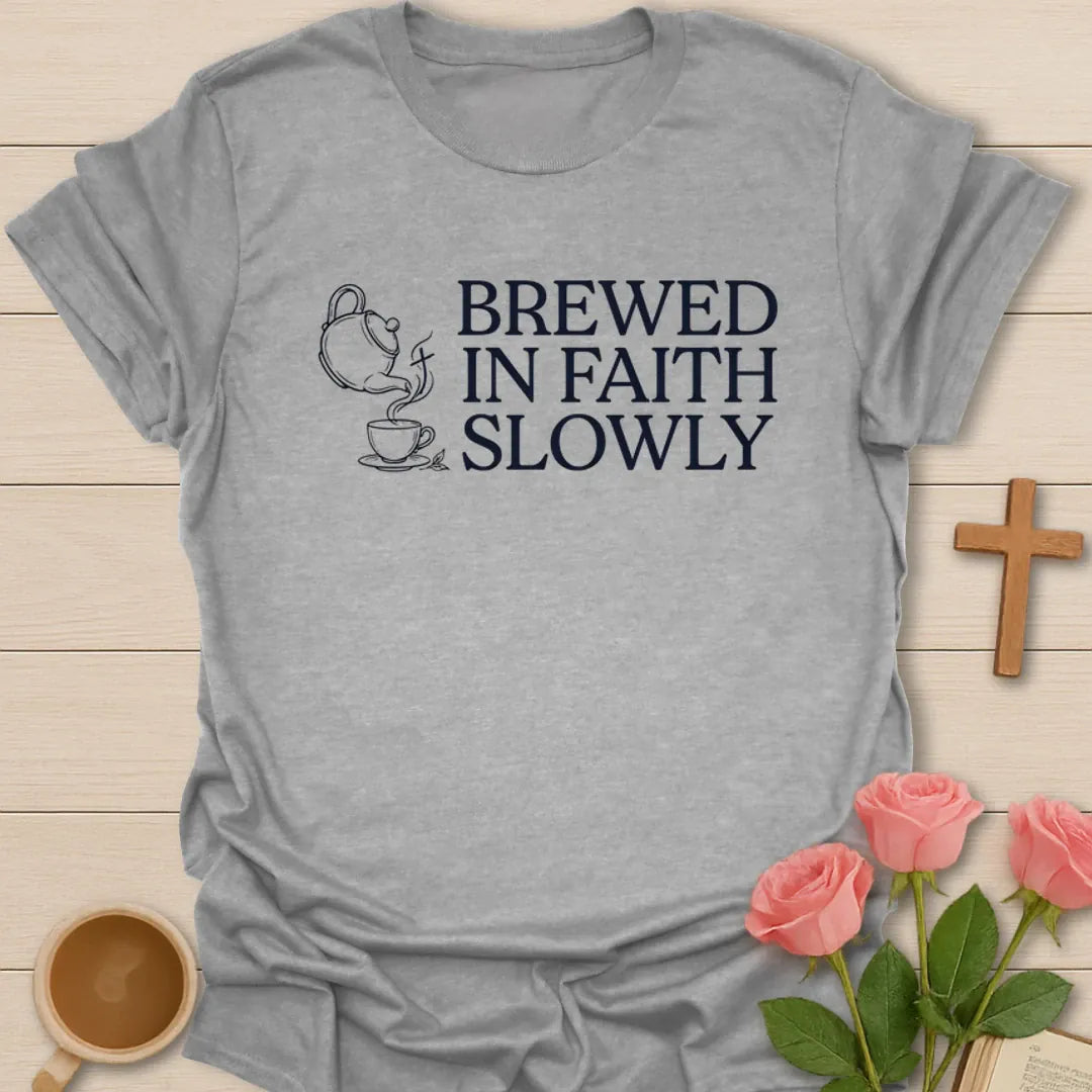 Brewed In Faith Slowly Christian tea shirt with teapot, teacup, steam, and vintage lettering - Sport Grey