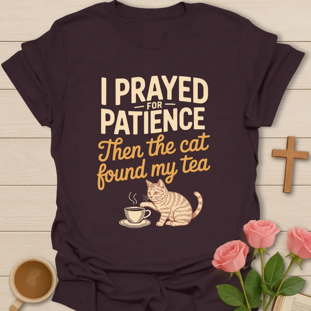 I Prayed for Patience Then the Cat Found My Tea funny Christian t-shirt with an orange tabby cat reaching for a teacup - Dark Chocolate