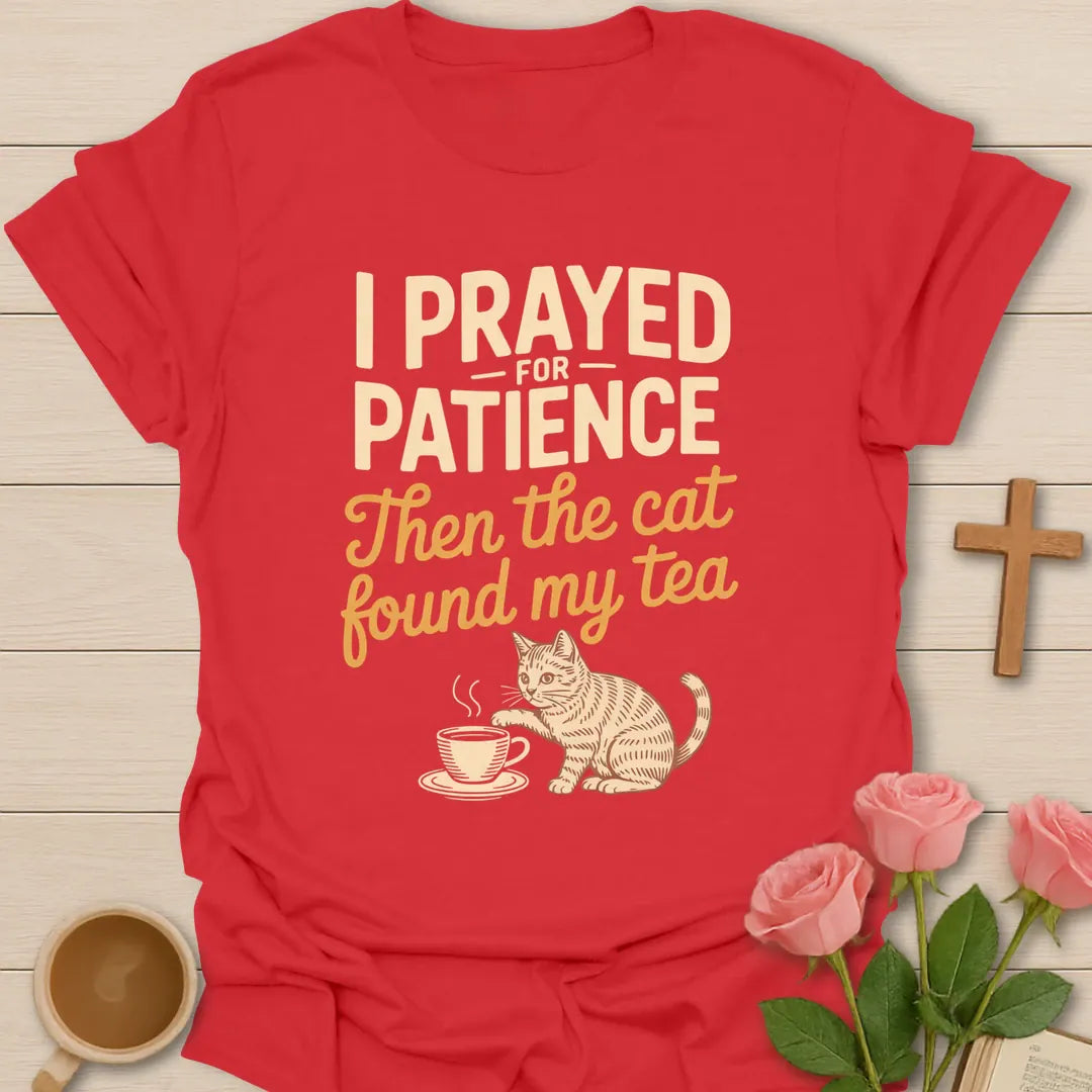 I Prayed for Patience Then the Cat Found My Tea funny Christian t-shirt with an orange tabby cat reaching for a teacup - Red