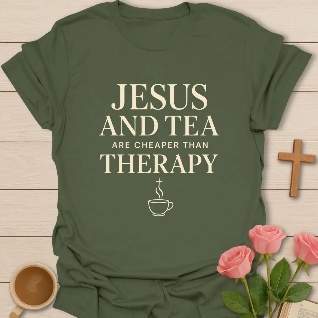 Cheaper Than Therapy shirt with teacup, playful lettering, and faith-inspired design. - Military Green
