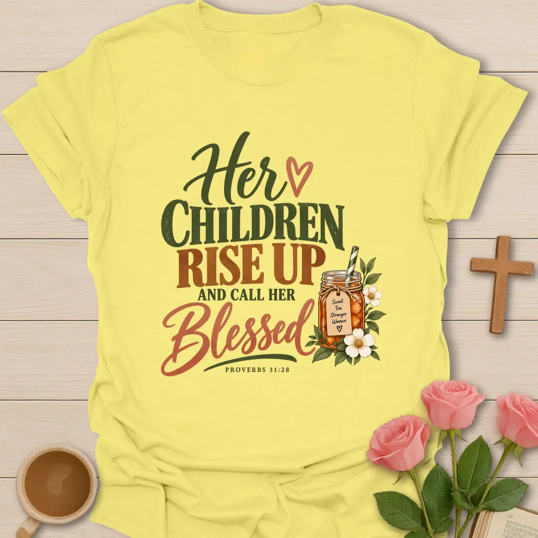 Her Children Rise Up Christian shirt with Proverbs 31:28 verse and faith-inspired design. - Cornsilk