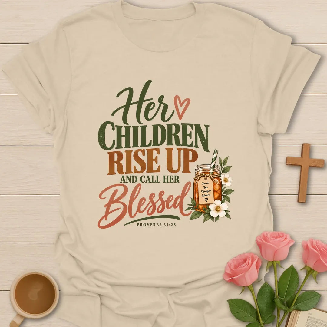 Her Children Rise Up Christian shirt with Proverbs 31:28 verse and faith-inspired design. - Sand