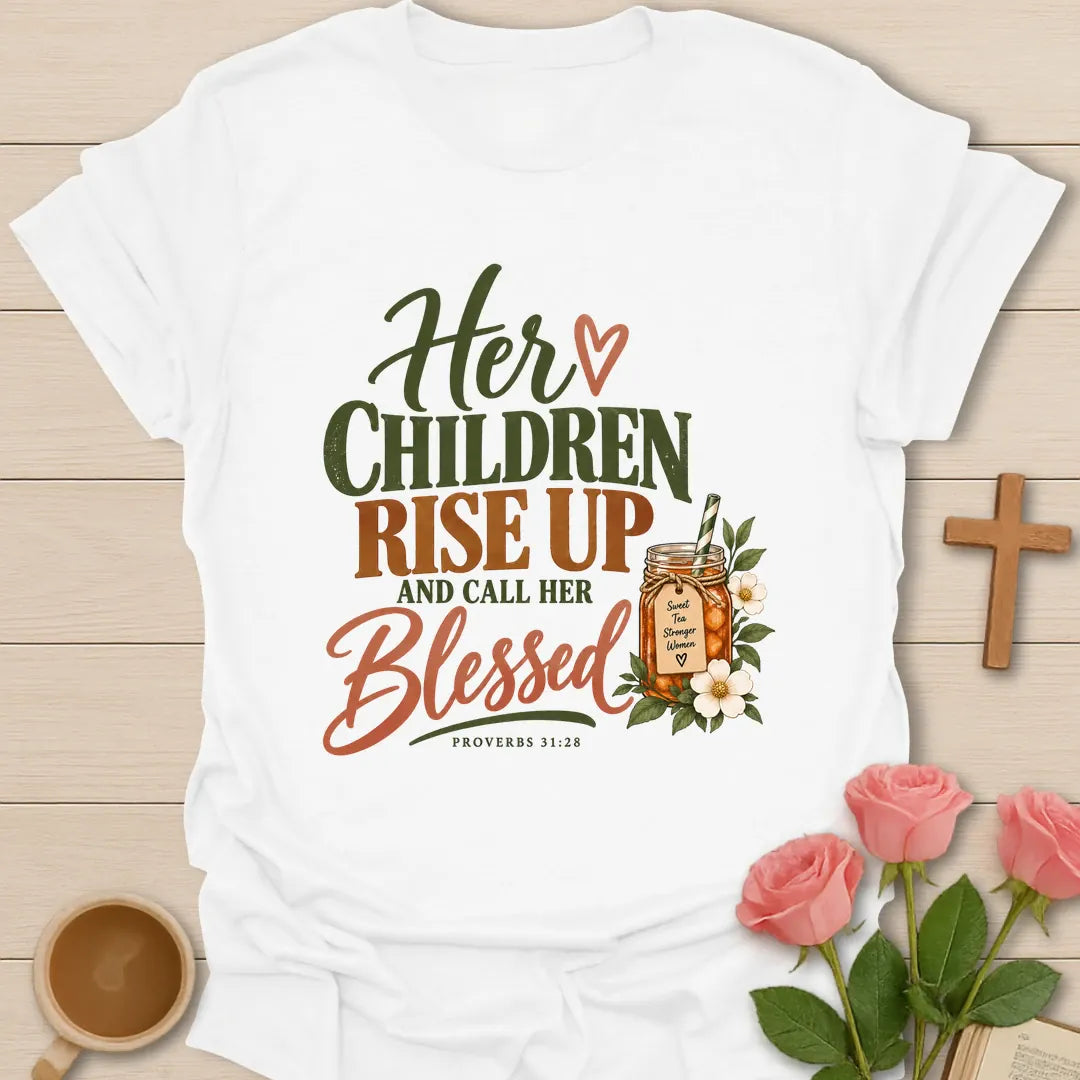 Her Children Rise Up Christian shirt with Proverbs 31:28 verse and faith-inspired design. - White