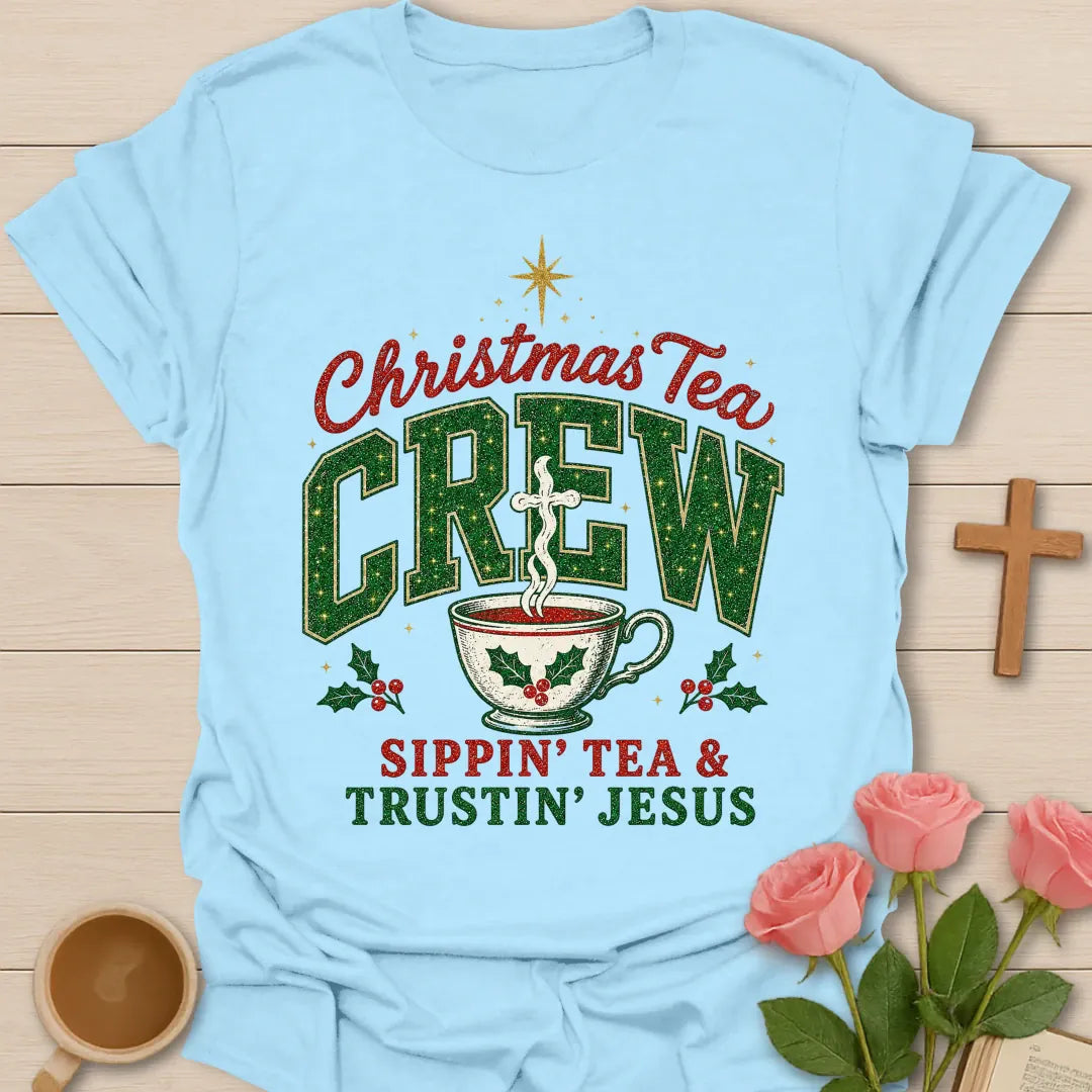 Christmas Tea Crew Sippin Tea and Trustin Jesus shirt with festive cup design - Light Blue