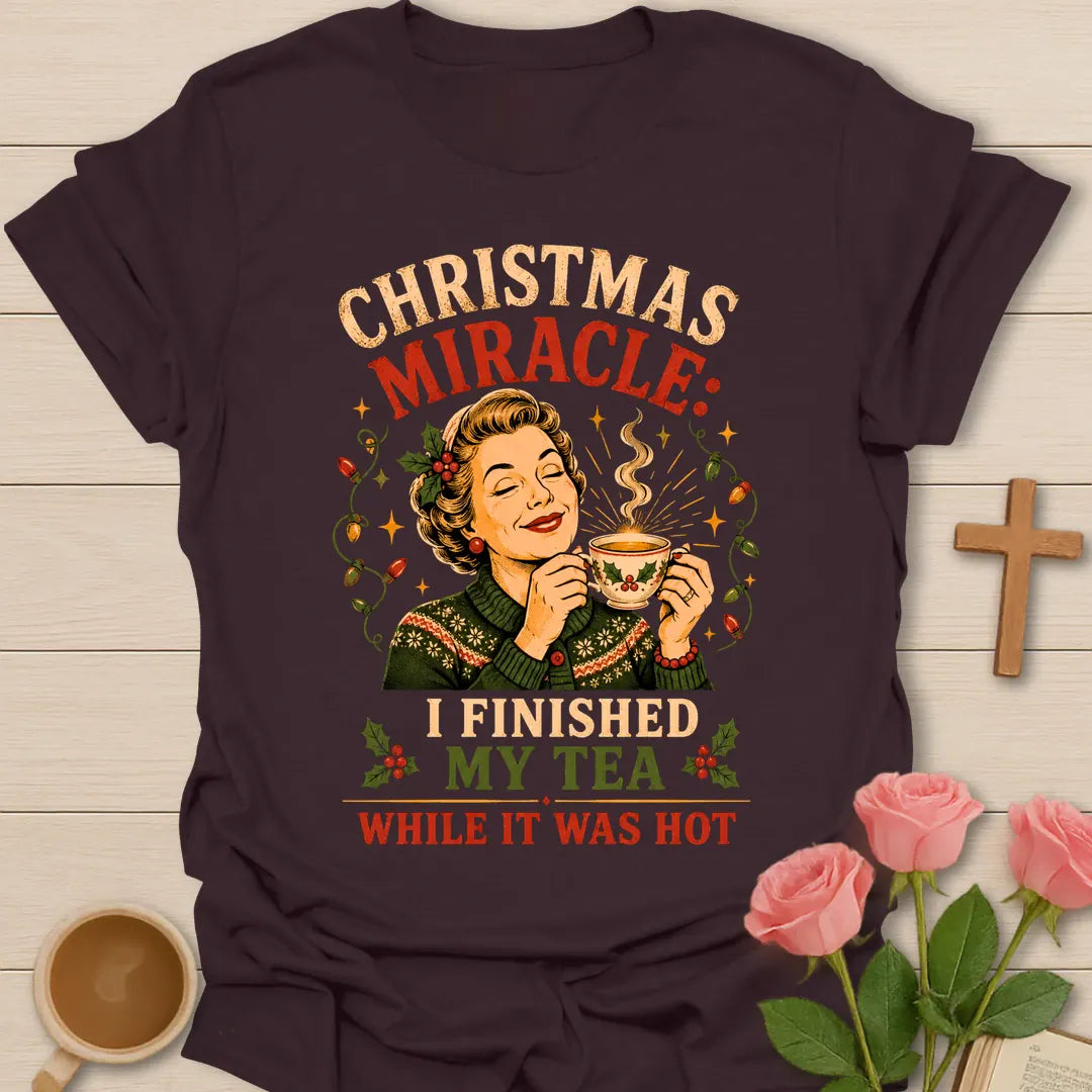 Christmas Miracle I Finished My Tea While It Was Hot T-shirt with vintage woman drinking Christmas tea - Dark Chocolate