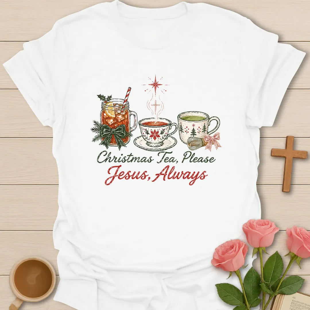 Christmas Tea Please Jesus Always shirt with festive holiday cups - White