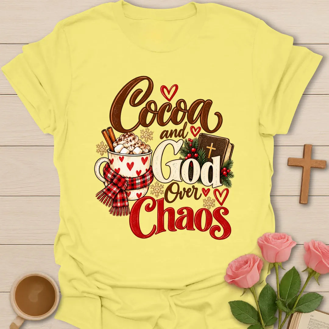 Cocoa Over Chaos Christian t-shirt with cozy faith-inspired lettering - Cornsilk