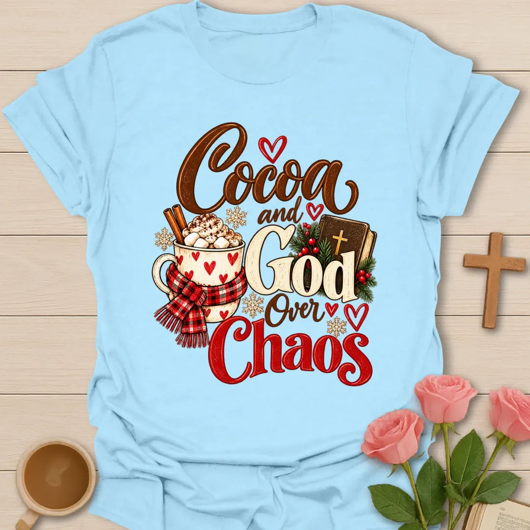 Cocoa Over Chaos Christian t-shirt with cozy faith-inspired lettering - Light Blue