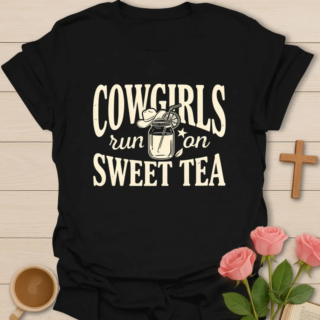 Cowgirls Run On Sweet Tea shirt with mason jar tea, lemon, stars, and bold Western cream lettering - Black