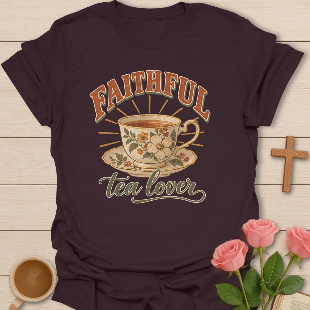 Faithful Tea Lover t-shirt with tea lover lettering and faith-inspired design - Dark Chocolate