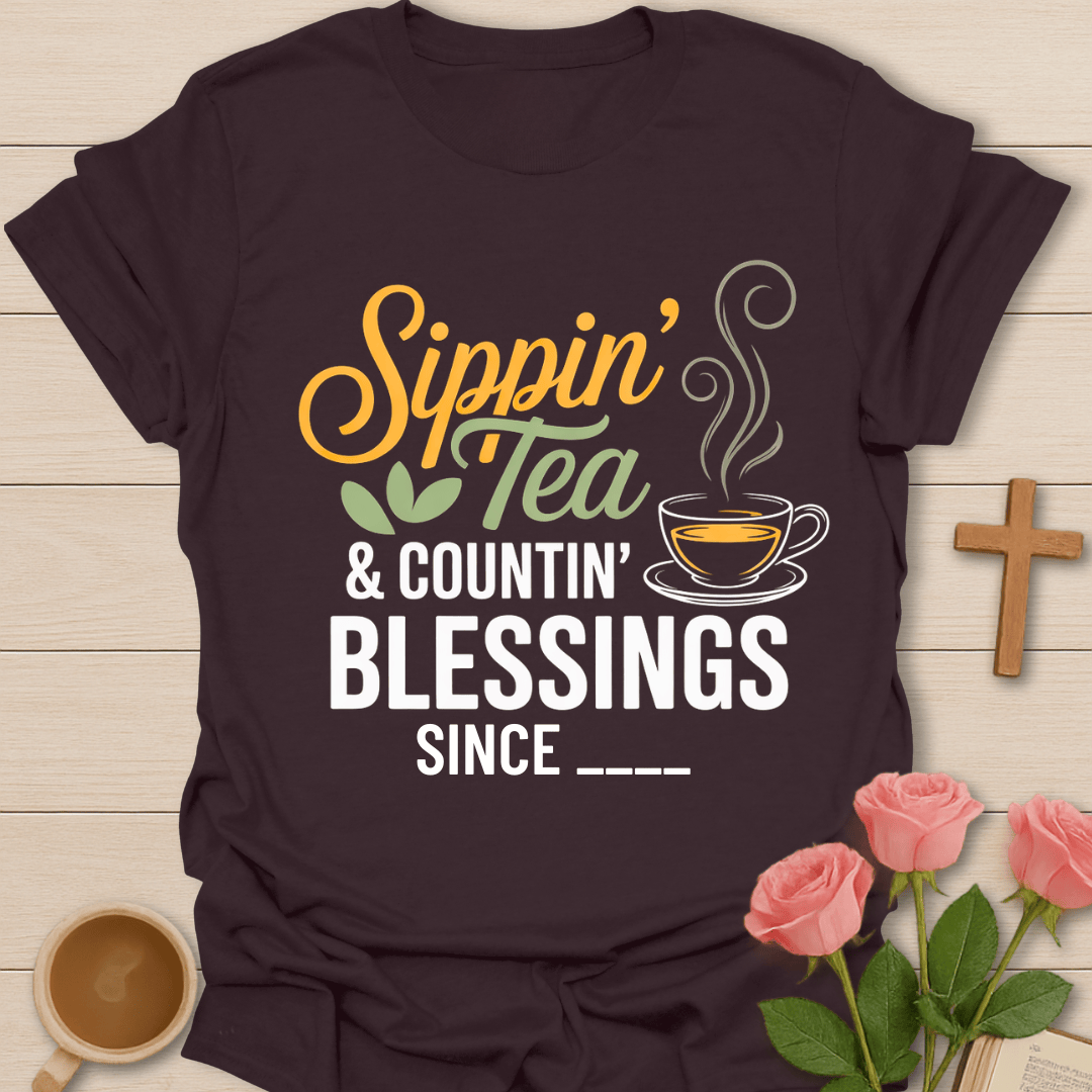 Sippin Tea Counting Blessings T-Shirt T-Shirt