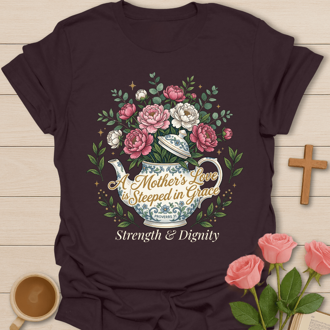 Mother’s Grace Tea Christian T-Shirt T-Shirt