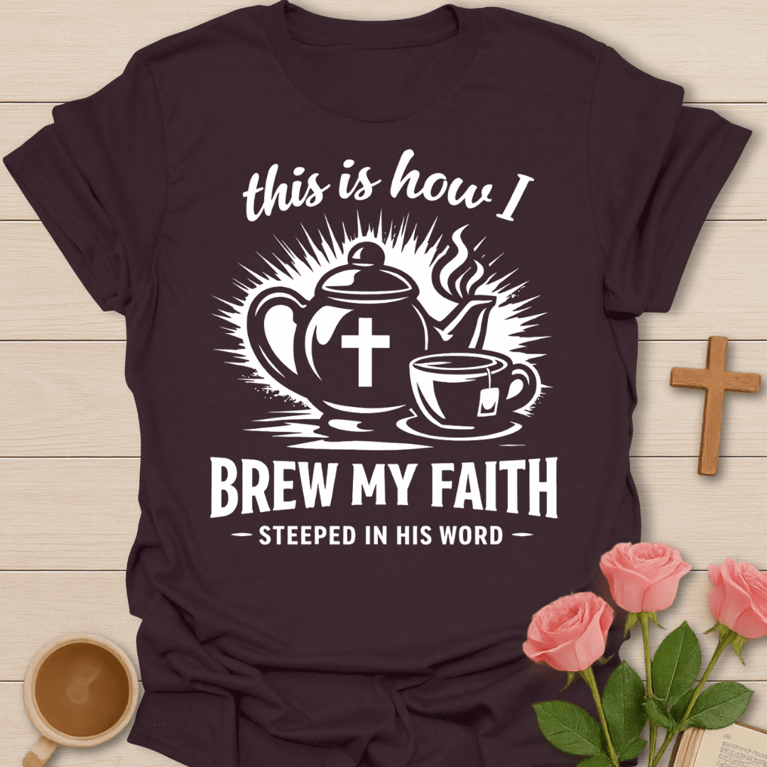 Brew My Faith T-Shirt T-Shirt