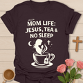 Mom Life Faith & Tea T-Shirt T-Shirt