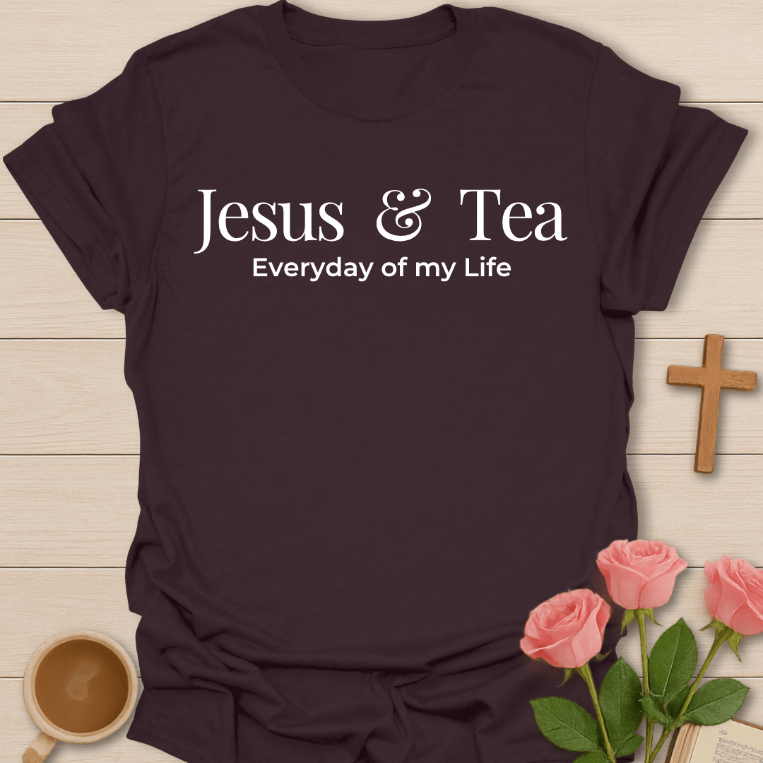 Everyday Jesus Tea Faith T-Shirt T-Shirt
