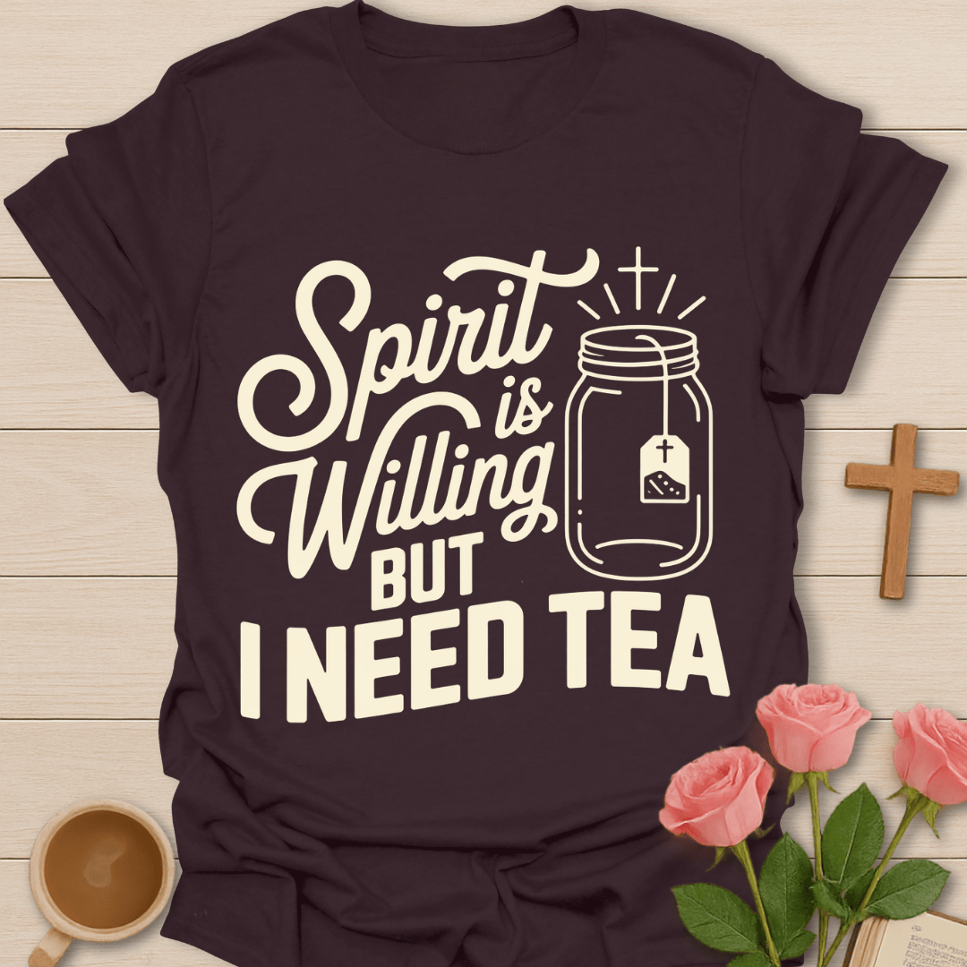 Spirit Filling Christian Tea T-shirt T-Shirt