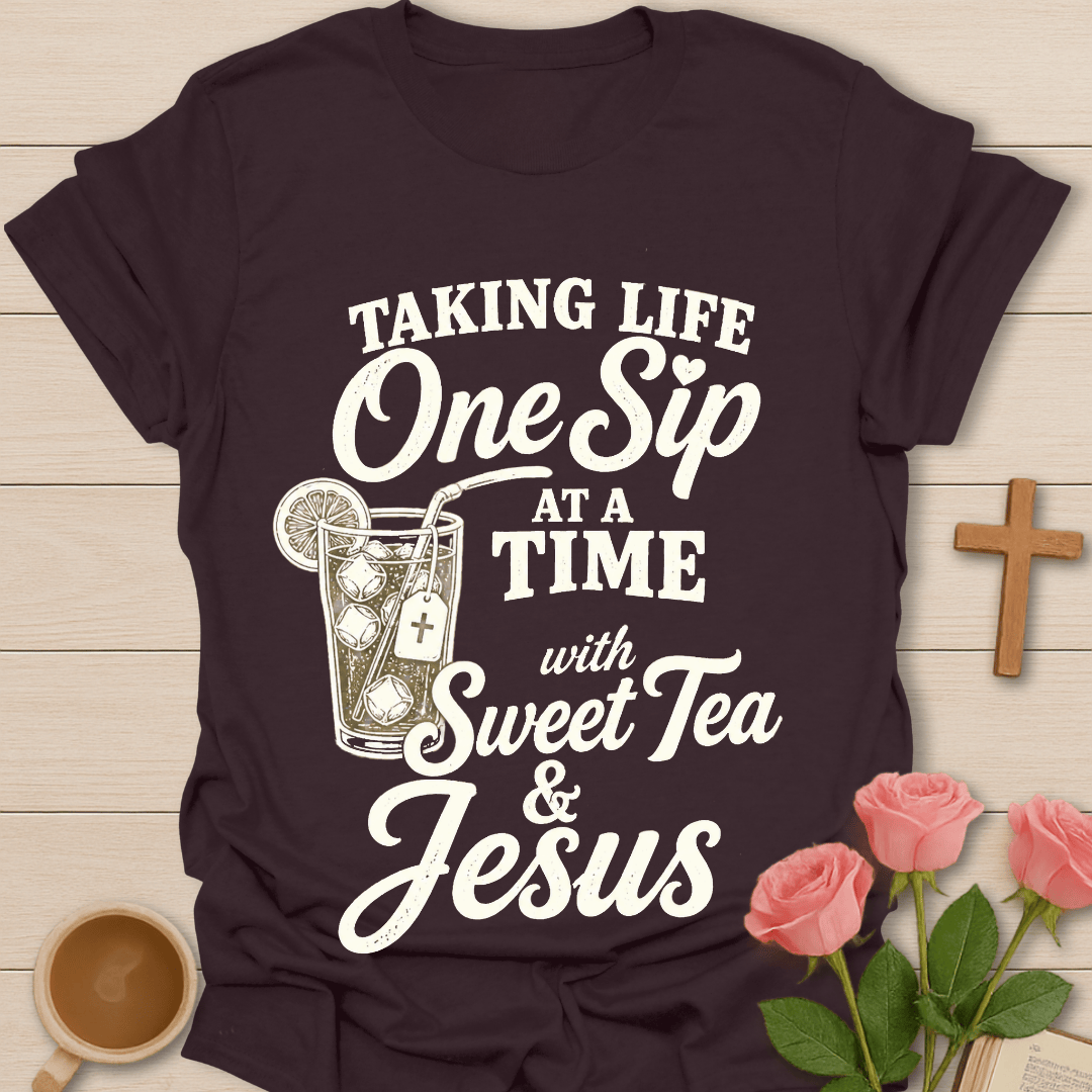 One Sip At A Time T-Shirt T-Shirt