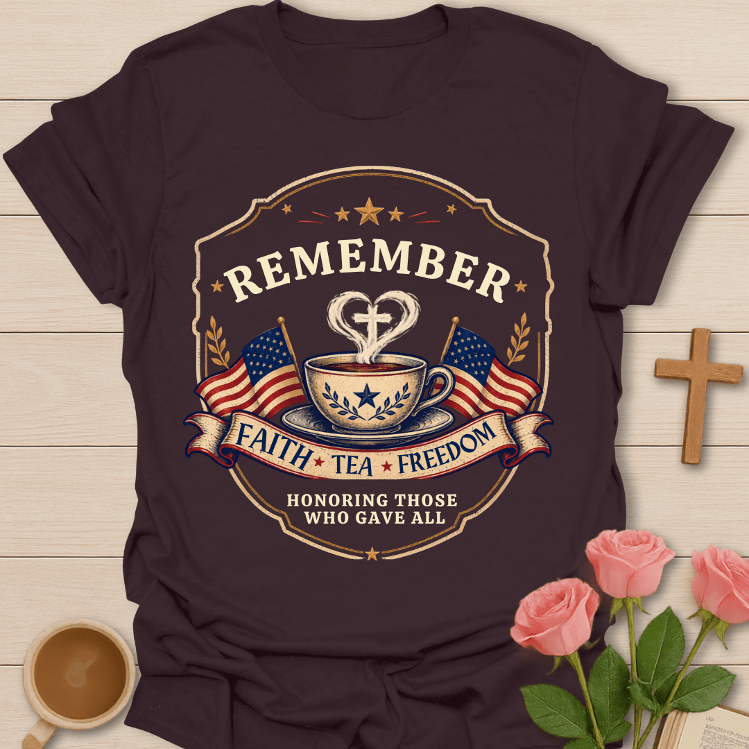 Faith Tea Freedom T-Shirt T-Shirt