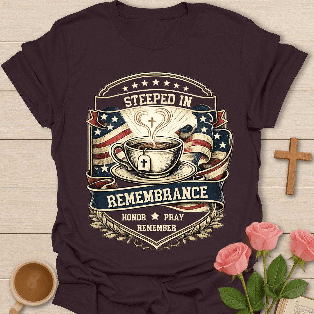 Steeped  & Remember T-Shirt T-Shirt
