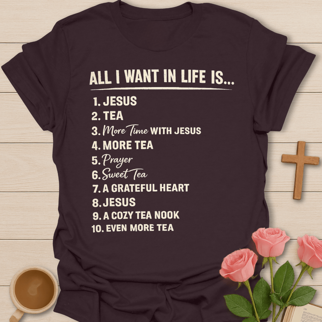 All I Want Is Jesus & Tea T-Shirt KozzyCo Christian and tea lover design