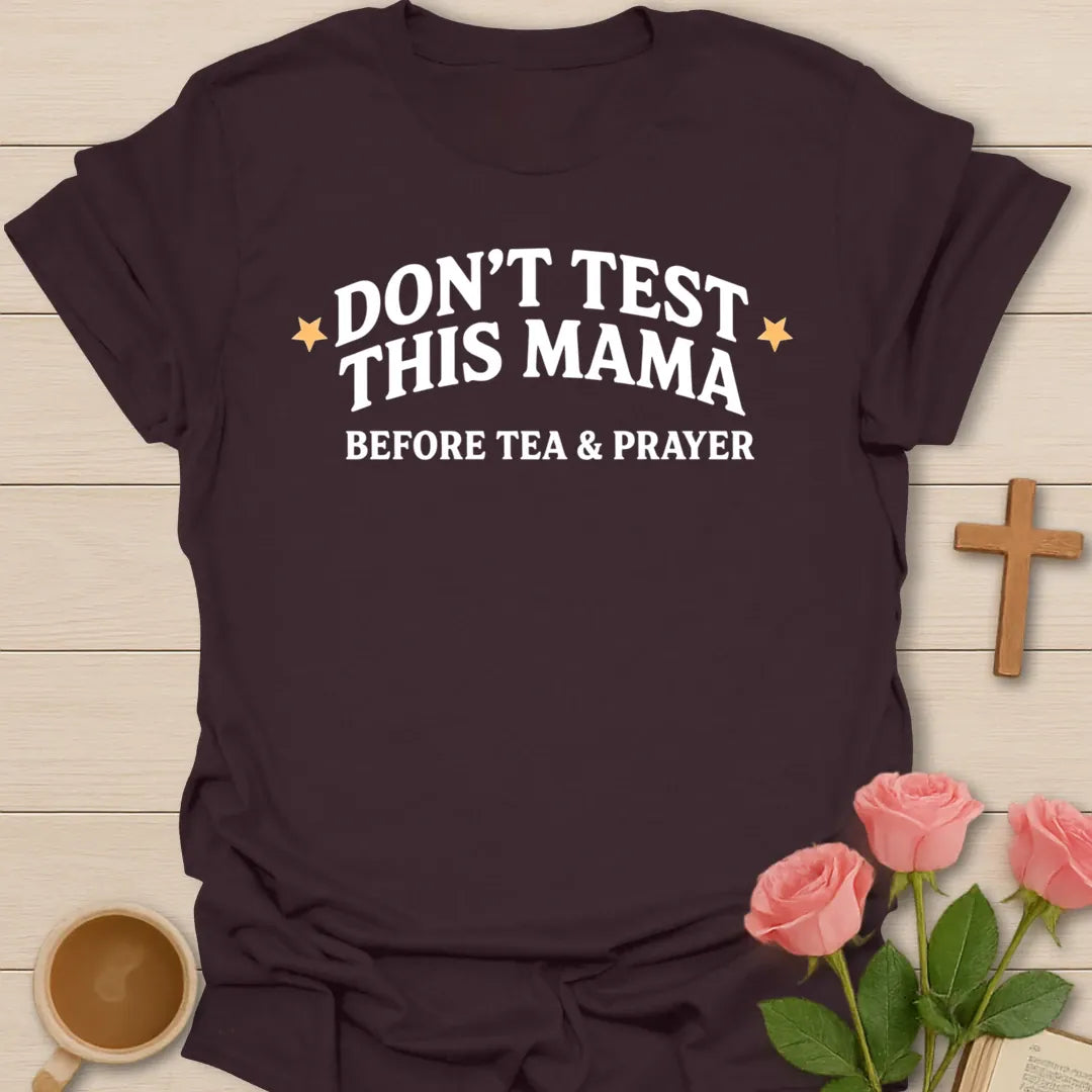 Don't Test This Mama Before Tea and Prayer funny Christian mom t-shirt with arched varsity lettering and stars - Dark Chocolate